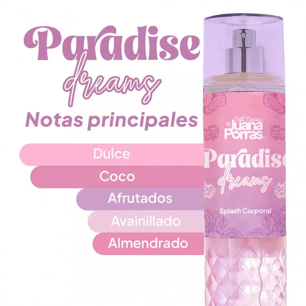 Splash corporal Paradise Dreams